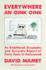 Everywhere an Oink Oink: an Embittered, Dyspeptic, and Accurate Report of Forty Years in Hollywood