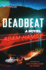 Deadbeat: a Novel