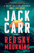 Red Sky Mourning: a Terminal List Thriller