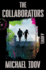 The Collaborators: an Exhilarating Debut Spy Thriller, Packed With Explosive Action and Up-to-the-Minute Tradecraft
