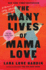 The Many Lives of Mama Love (Oprah's Book Club): a Memoir of Lying, Stealing, Writing, and Healing