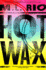 Hot Wax (B Pb)