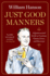 Just Good Manners: a Quintessential Guide to Courtesy, Charm, Grace, and Decorum