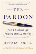 The Pardon: the Politics of Presidential Mercy