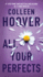 All Your Perfects: a Novel (Hopeless)
