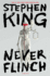 Never Flinch: a Novel