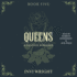 Queens: (Book 5 of the Female Series)