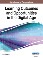 Handbook of Research on Learning Outcomes and Opportunities in the Digital Age, VOL 1