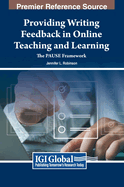 Providing Writing Feedback in Online Teaching and Learning: the Pause Framework (Advances in Educational Technologies and Instructional Design)