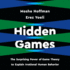 Hidden Games: the Surprising Power of Game Theory to Explain Irrational Human Behavior