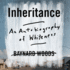 Inheritance: a Memoir of My Whiteness