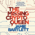 The Missing Cryptoqueen: the Billion Dollar Cryptocurrency Con and the Woman Who Got Away With It