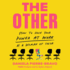 The Other: How to Own Your Power at Work as a Woman of Color