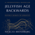 Jellyfish Age Backwards: Nature's Secrets to Longevity