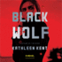 Black Wolf: a Novel