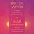 Spiritual Anatomy: Meditation, Chakras, and the Journey to the Center