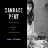 Candace Pert: Genius, Greed, and Madness in the World of Science