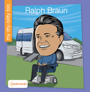 Ralph Braun (My Early Library: My Itty-Bitty Bio)