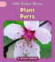 Plant Parts (Little Science Stories)
