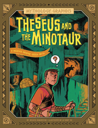 Theseus and the Minotaur: a Modern Graphic Greek Myth