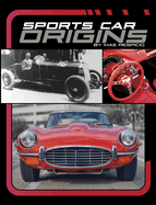 Sports Car Origins (Powerful Sports Cars)