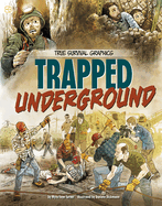 Trapped Underground (Spark Graphics: True Survival Graphics)