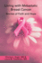 Living With Metastatic Breast Cancer: Stories of Faith and Hope