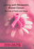 Living With Metastatic Breast Cancer: Stories of Faith and Hope