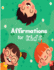 Affirmations for Kids Build Positive Mindset and Selflove Or Selfesteem