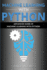 Machine Learning with Python: Advanced Guide in Machine Learning with Python