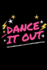 dance it out
