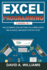Excel Programming: The Ultimate Collection to Learn Excel VBA & Excel Macros Step by Step
