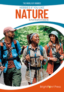 Hobbies If You Like Nature (the World of Hobbies)