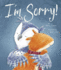 I'M Sorry!