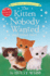 The Kitten Nobody Wanted and Other Tales: the Kitten Nobody Wanted; the Frightened Kitten; the Stray Kitten (Pet Rescue Adventures)