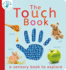 The Touch Book: a Sensory Book to Explore (My World)