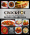 Crockpot Recipe Collection: More Than 350 Crockpot Slow Cooker Recipes From the Leader in Slow Cooking