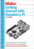 Getting Started With Raspberry Pi, 3e