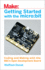 Getting Started with the Micro: Bit: Coding and Making with the Bbc's Open Development Board