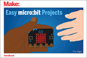 Easy Micro Bit Projects