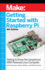 Getting Started With Raspberry Pi: Getting to Know the Inexpensive Arm-Powered Linux Computer