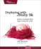 Deploying With Jruby 9k: Deliver Scalable Web Apps Using the Jvm