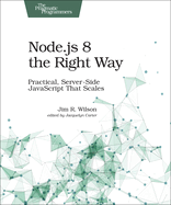 Node. Js 8 the Right Way