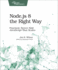 Node. Js 8 the Right Way: Practical, Server-Side Javascript That Scales