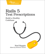 Rails 5 Test Prescriptions