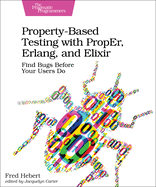 Property-Based Testing With Proper, Erlang, and Elixir