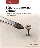 Sql Antipatterns, Volume 1