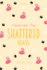 Shattered Glass #4 (Beverly Hills Prep)