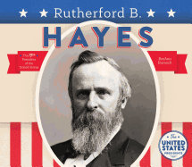 Rutherford B. Hayes (United States Presidents)