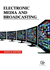 Electronic Media and Broadcasting